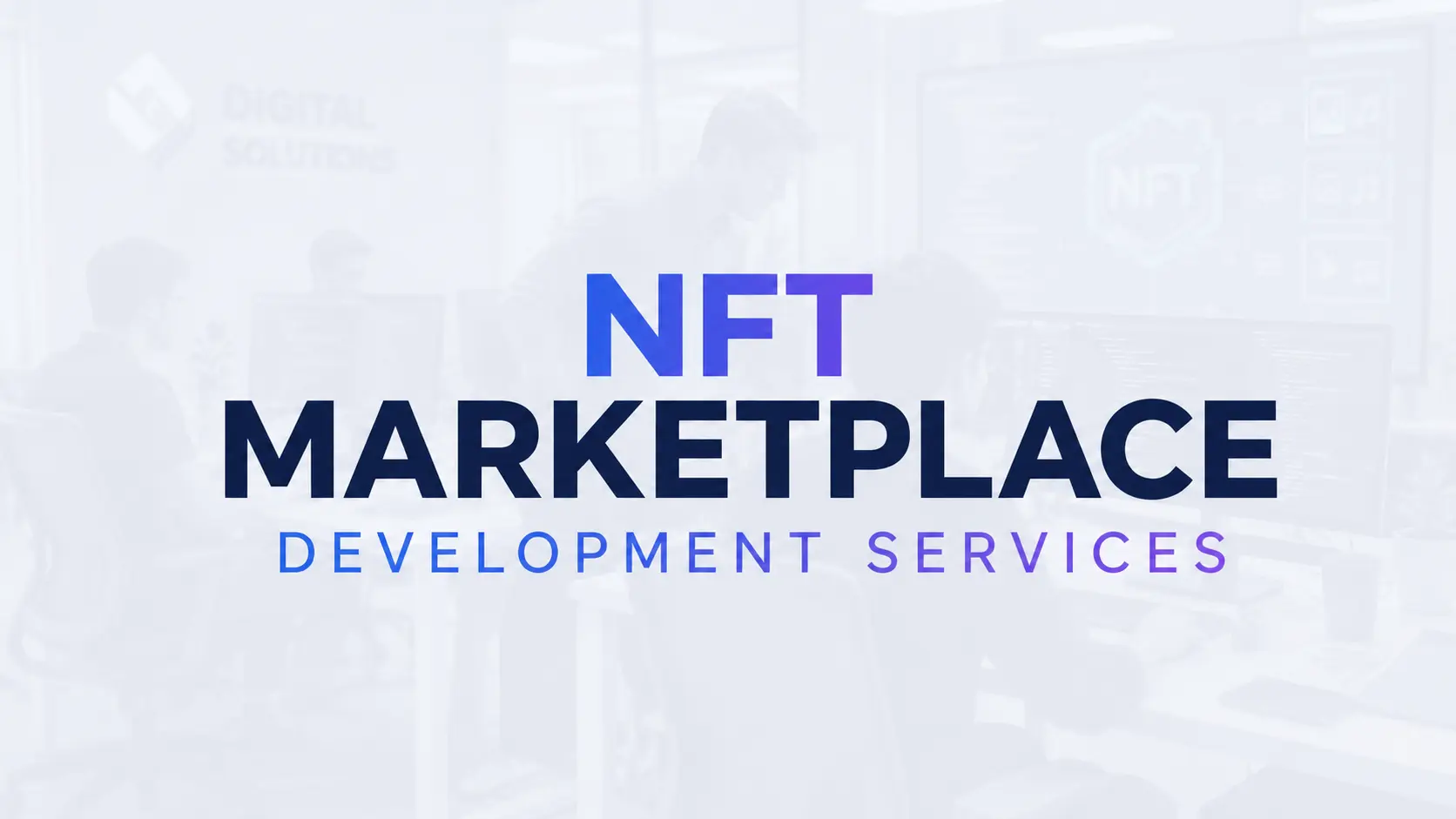 An image introducing you to an article about NFT marketplace development services