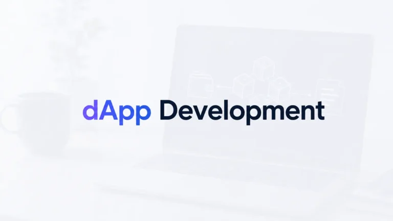 dApp Development: The Complete Guide to Decentralized Application Development