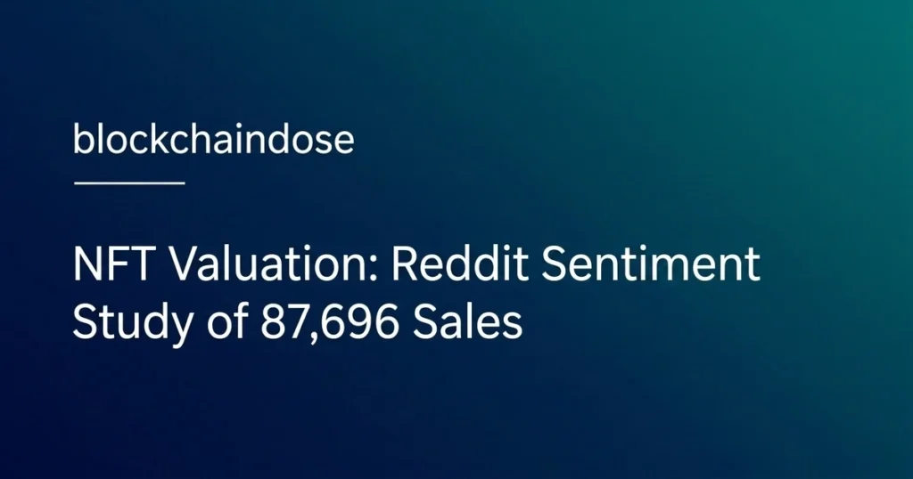 NFT Valuation: Reddit Sentiment Study